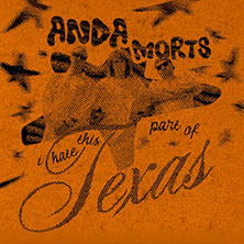 Anda Morts - I hate this part of Texas - Tour 28.11.2026 Conne Island